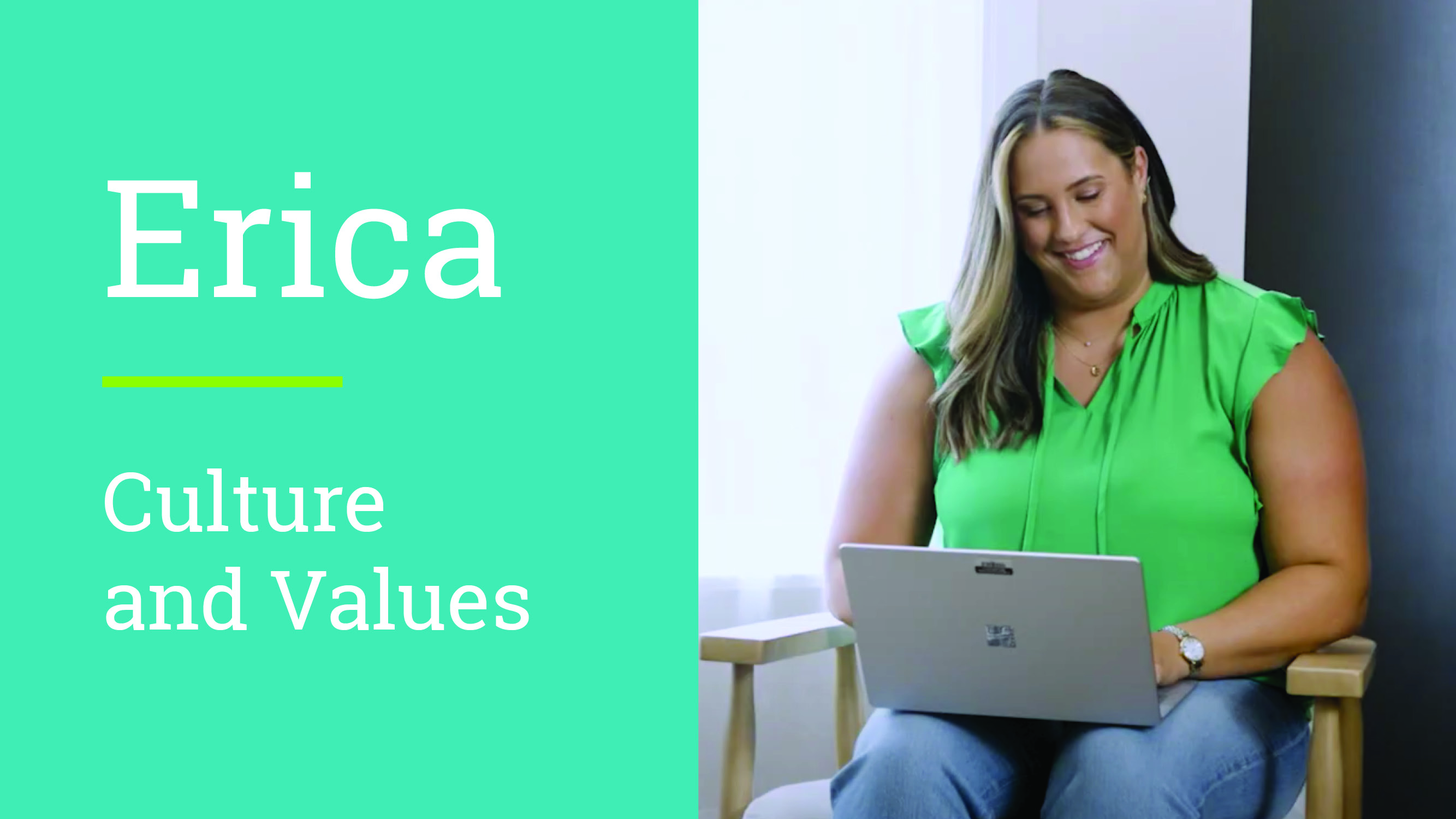 Erica Culture & Values 